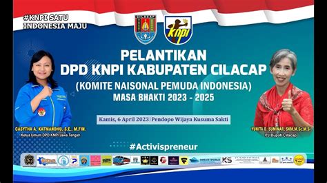 LIVE PELANTIKAN DPD KNPI KAB CILACAP YouTube