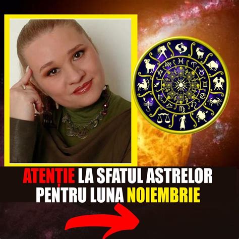 Aten Ie La Sfatul Astrelor Pentru Luna Noiembrie Astrele L Sf Tuiesc