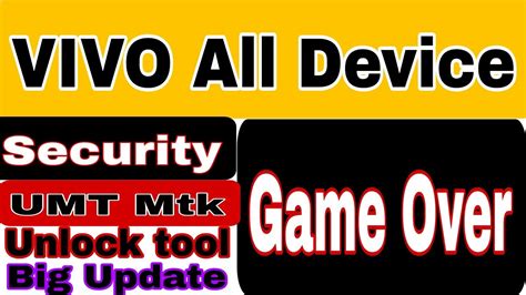 Vivo S Vivo Y All Vivo Device Unlock Vivo Preloader Umt Mtk Big