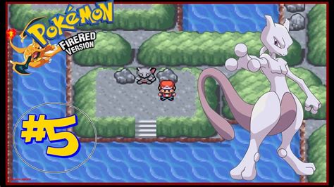 Como Capturar O Mewtwo No Pokemon Fire Red Parte 5 Final Youtube