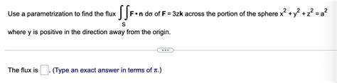 Use A Parametrization To Find The Flux IintS StudyX