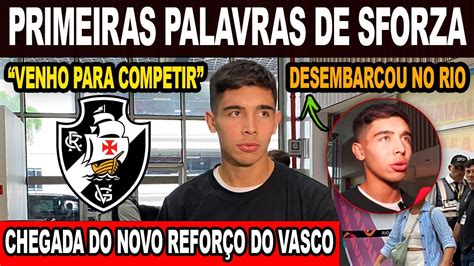 PRIMEIRAS PALAVRAS DE SFORZA NOVO REFORÇO DO VASCO VENHO PARA