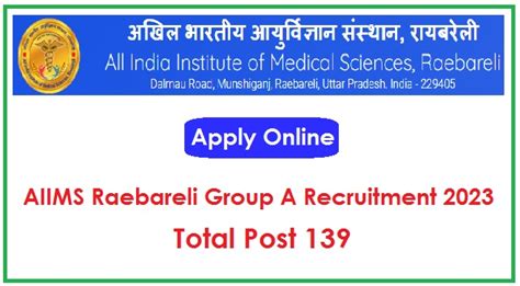 Aiims Raebareli Group A Recruitment 2023 Apply Online For 139 Posts