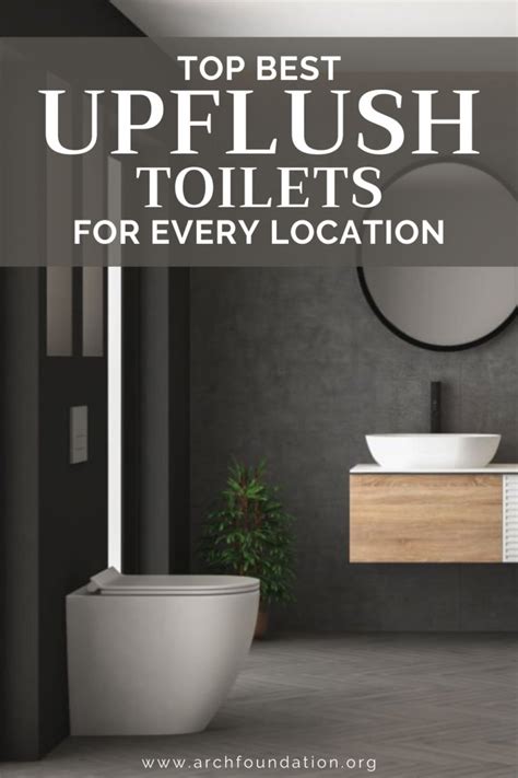 Top 9 Best Upflush Toilets For Every Location 2024