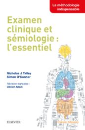 Examen clinique et sémiologie l essentiel Livre 9782294753930