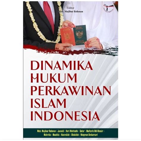 Jual BUKU DINAMIKA HUKUM PERKAWINAN ISLAM INDONESIA MOH MUJIBUR