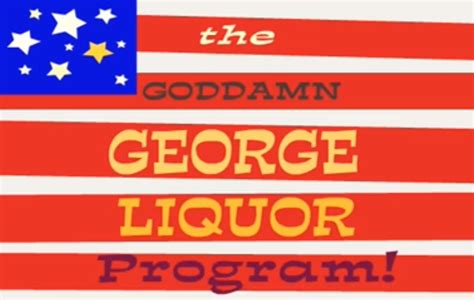 The Goddamn George Liquor Program 1997