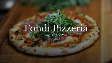 Fondi Pizzeria Gig Harbor Wa Nextdoor