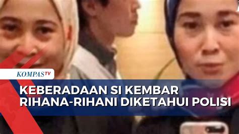 Update Keberadaan Si Kembar Rihana Rihani Pelaku Penipuan Iphone