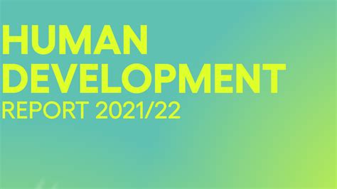 Human Development Report 2021 22 United Nations Development Programme