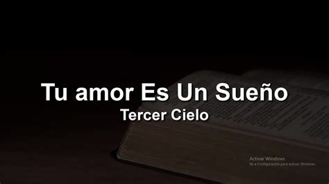 Tercer Cielo Tu Amor Es Un Sueño Letra Lyrics YouTube