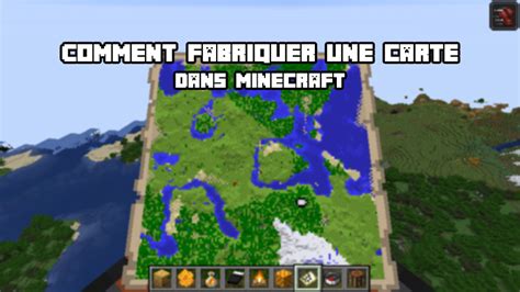 Comment Fabriquer Une Carte Pour Se Rep Rer Dans Minecraft