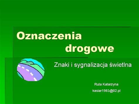 Oznaczenia Drogowe Znaki I Sygnalizacja Wietlna Ruta Katarzyna