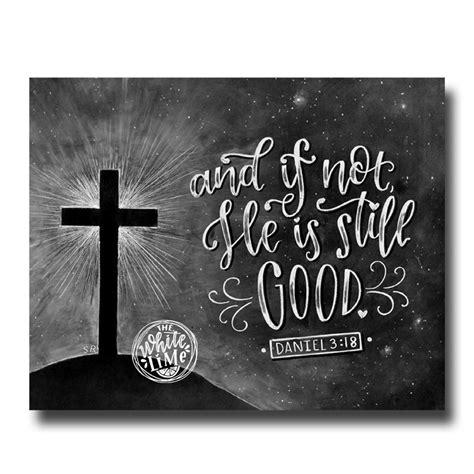 And If Not He Is Still Good Jesus Art Bible Verse Print Etsy