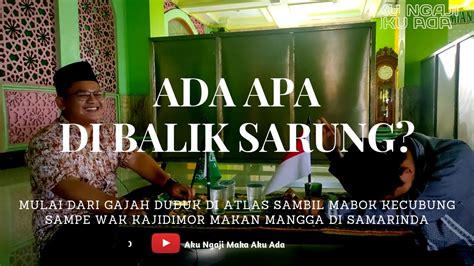 Ada Apa Dibalik Sarung Youtube