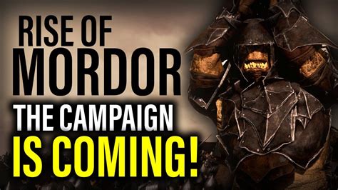 Rise Of Mordor Campaign Is Finally Coming Update Review Total