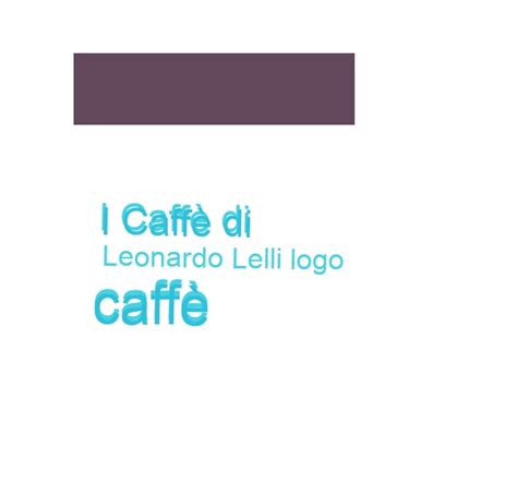 I Caff Di Leonardo Lelli Marca Caff Bevande Calde