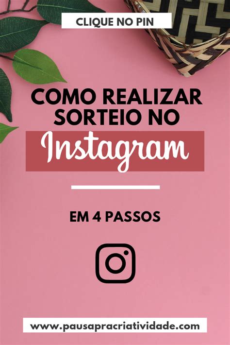 COMO REALIZAR UM SORTEIO PELO INSTAGRAM EM 4 PASSOS Sorteio No