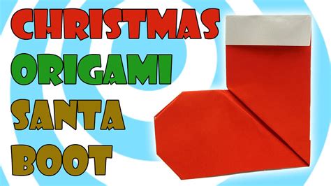 Christmas Paper Origami Santa Boot Sock Easy Craft Tutorial Youtube