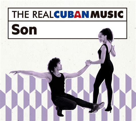 Son The Real Cuban Music The Largest Collection Of Authentic Cuban