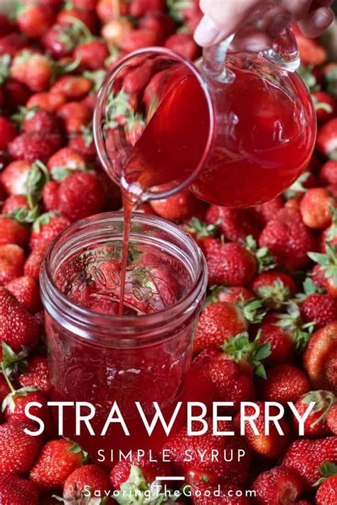 Strawberry Simple Syrup Recipe Savoring The Good