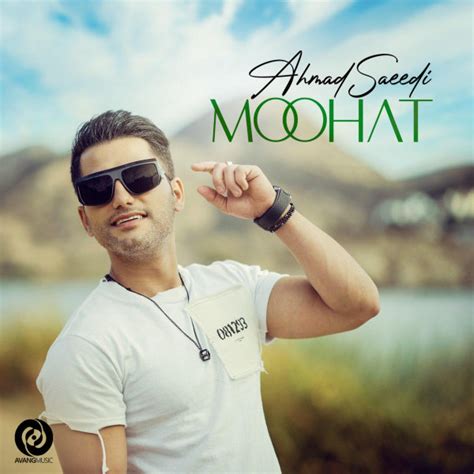 Moohat Song By Ahmad Saeedi