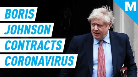 Uk Prime Minister Boris Johnson Tests Positive For Coronavirus Mashable