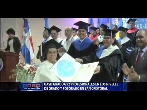 Uasd Grad A Profesionales En Los Niveles De Grado Y Posgrado En San