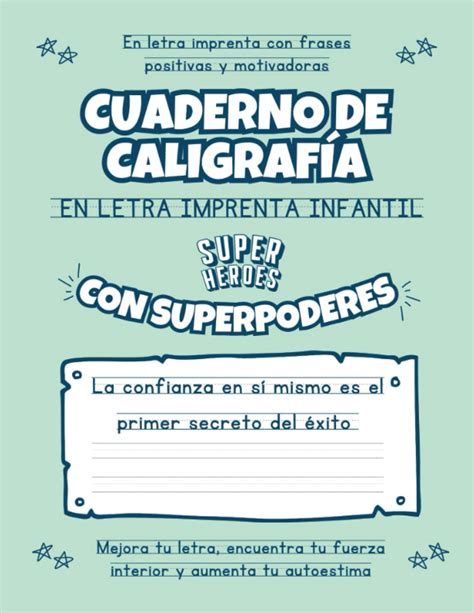 Cuaderno De Caligraf A En Letra Imprenta Infantil Con Superpoderes