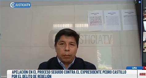 Pedro Castillo Sala Penal Permanente de la Corte Suprema evaluó tres