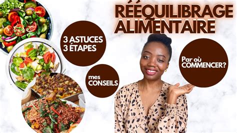 ENVIE DE COMMENCER UN RÉÉQUILIBRAGE ALIMENTAIRE tu dois ABSOLUMENT