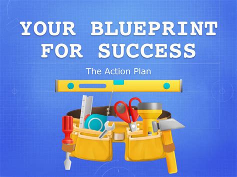 Your Blueprint For Success