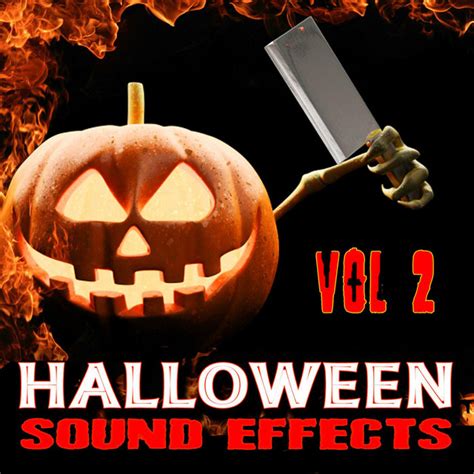 Halloween Sound Effects 12 Scary Sounds Sfx Vol 2 Song And Lyrics By