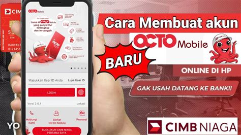 Cara Membuat Akun Octo Mobile Terbaru 2024 Daftar Cimb Niaga Mobile