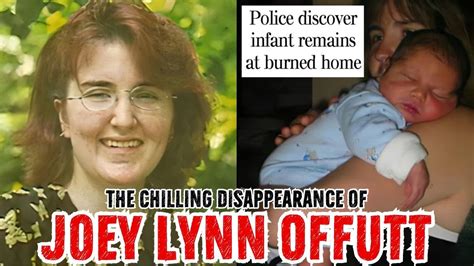 The Disturbing Disappearance Of Joey Lynn Offutt Youtube