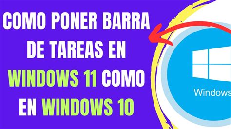 COMO PONER BARRA DE TAREAS EN WINDOWS 11 EN LA POSICION DE WINDOWS 10