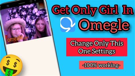 How To Get Only Girl In Omegle🤩 2021 New Tricks 🤑 100 Working Trick 🤩 Youtube