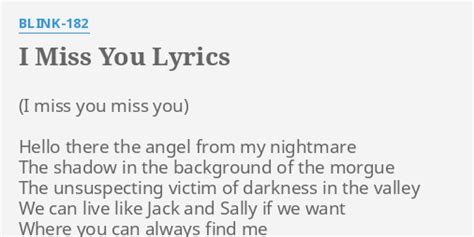 I Miss You Lyrics By Blink 182 Hello There The Angel