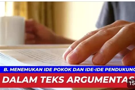 Menemukan Ide Pokok Dan Ide Ide Pendukung Dalam Teks Argumentasi Bab 1