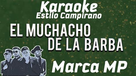 El Muchacho De La Barba Karaoke Marca Mp Youtube