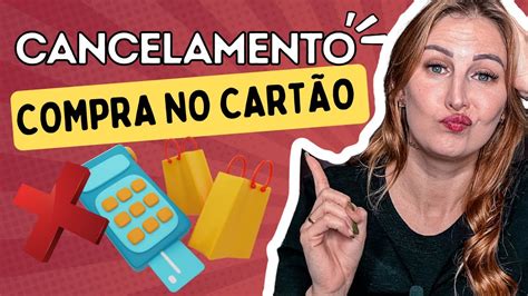 Como Cancelar Uma Compra No Cart O Youtube