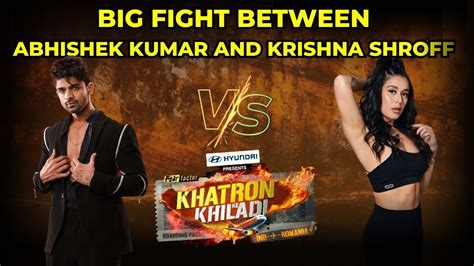 Abhishek Kumar Had Fight With Krishna Shroff On Khatron Ke Khiladi 14 Set Khatronkekhiladi