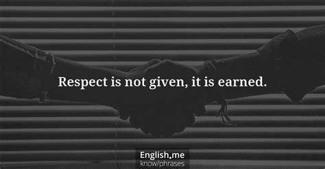 explaining respect      earned englishme