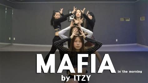 💥kpopitzy Mafia In The Morningdance Cover By J1crew검단신도시댄스학원댄스플래닛