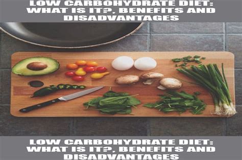 Low carb diet: What is it, Benefits and Disadvantages?