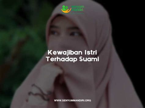 Muslimah Wajib Tahu Berikut Ini Kewajiban Istri Terhadap Suami