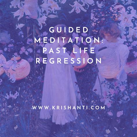 Guided Meditation Past Life Regression Krishanti Shop