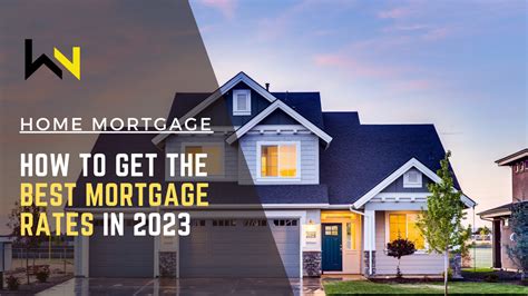 How To Get The Best Mortgage Rates In 2023 Weirdnotion