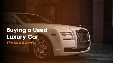 The Dos And Donts Of Buying A Used Luxury Car