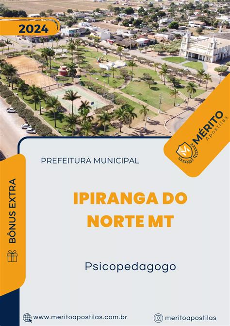 Apostila Psicopedagogo Prefeitura de Ipiranga do Norte MT 2024 Mérito